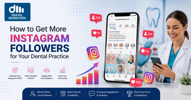 How to Get More Instagram Followers for Your Dental Practice