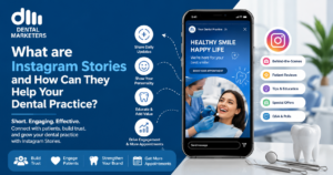 Instagram Stories for Dentists: Grow Your UK