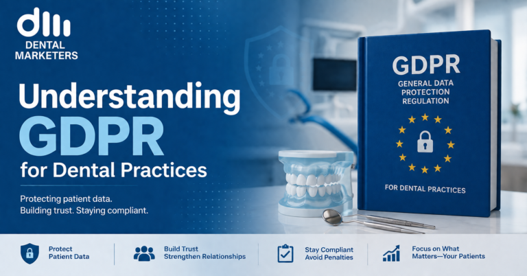 GDPR for Dental Practices: A Complete UK Compliance Guide