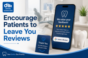 Encourage Patients to Leave You Reviews
