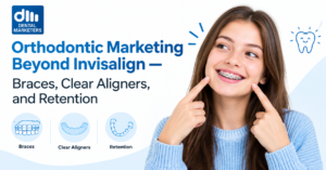 Orthodontic Marketing