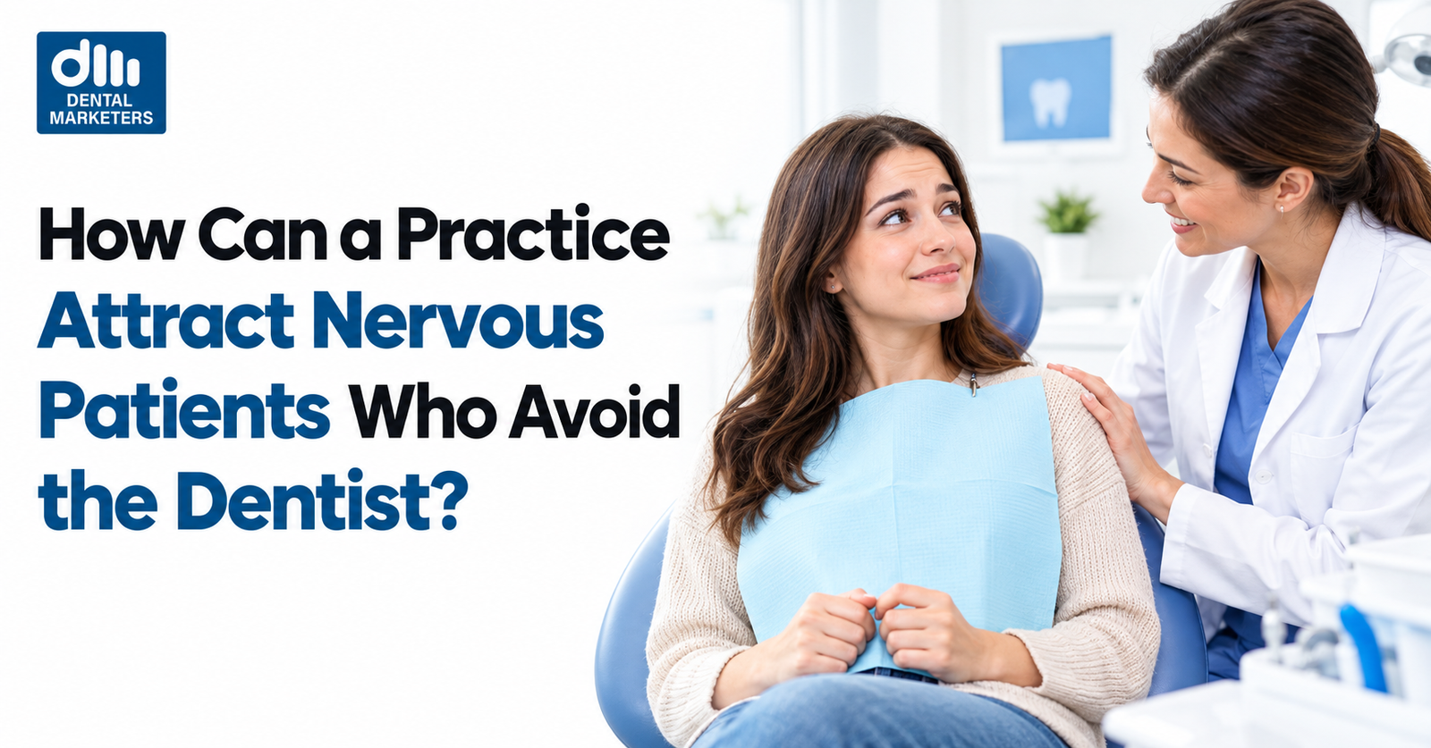 Nervous Dental Patients
